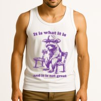 Slippywild It Is What It Is And It Is Not Great Tank Top