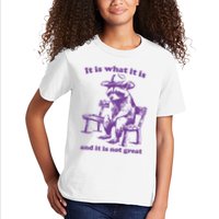 Slippywild It Is What It Is And It Is Not Great Kids T-Shirt