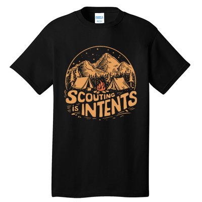 Scouting Is Intents Funny Scout Camper Camping Tall T-Shirt