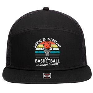 School Is Important But Basketball Is Importanter 7 Panel Mesh Trucker Snapback Hat