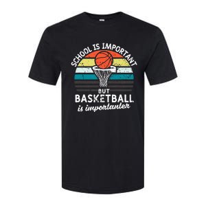 School Is Important But Basketball Is Importanter Softstyle CVC T-Shirt