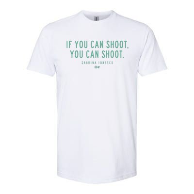 Sabrina Ionescu If You Can Shoot You Can Shoot Softstyle® CVC T-Shirt