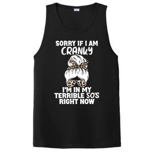 Sorry If I Am Cranky IM In My Terrible 50S Right Now Gift PosiCharge Competitor Tank