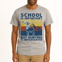 School Is Important But Hunting Is Importanter Deer Hunting Tall T-Shirt
