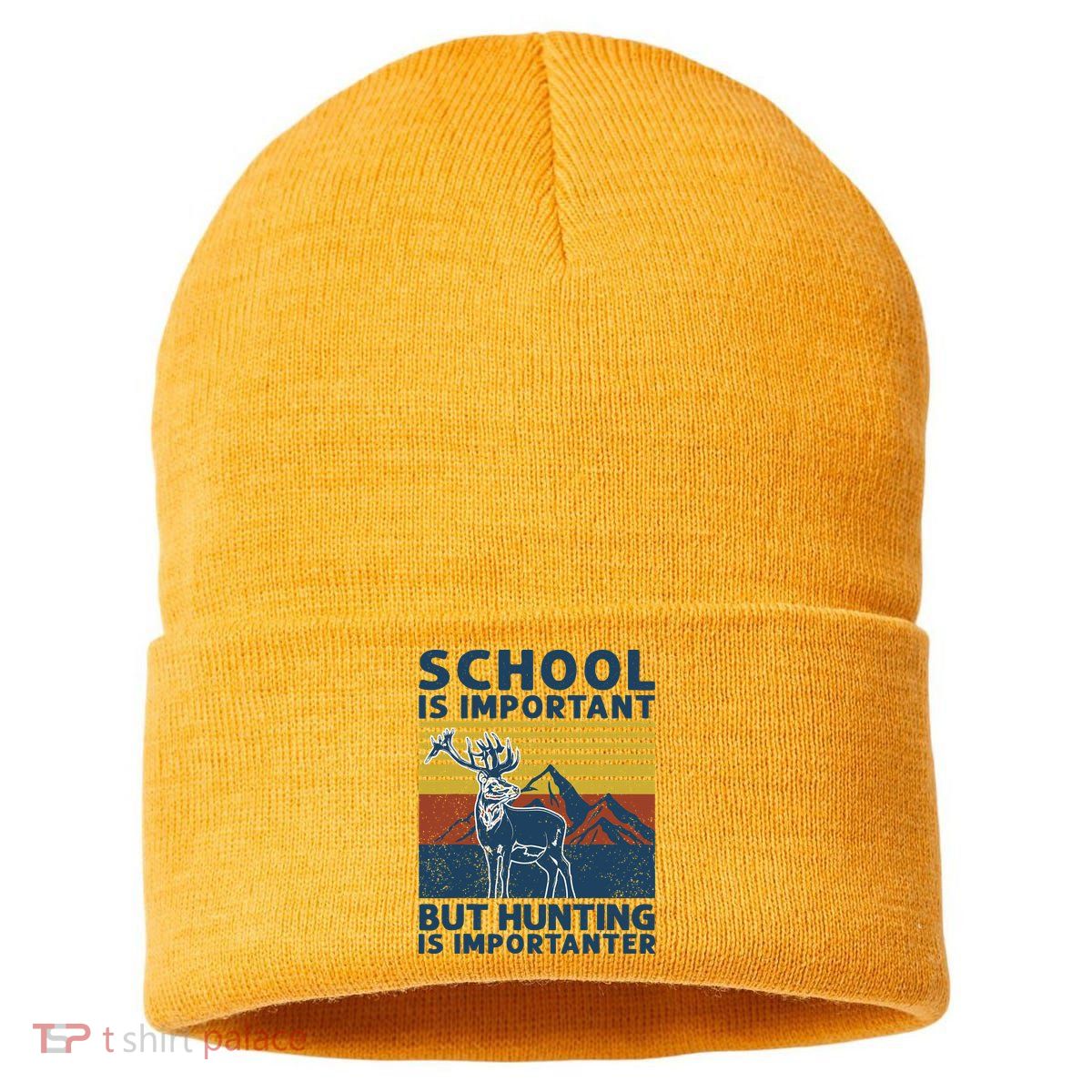School Is Important But Hunting Is Importanter Deer Hunting Sustainable Knit Beanie
