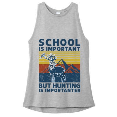 School Is Important But Hunting Is Importanter Deer Hunting Ladies PosiCharge Tri-Blend Wicking Tank
