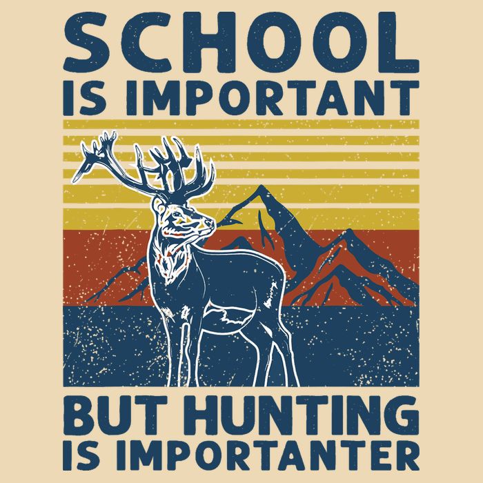 School Is Important But Hunting Is Importanter Deer Hunting Drawstring Bag