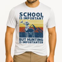 School Is Important But Hunting Is Importanter Deer Hunting Performance Shirt