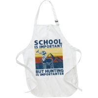 School Is Important But Hunting Is Importanter Deer Hunting Apron