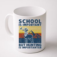 School Is Important But Hunting Is Importanter Deer Hunting Mug