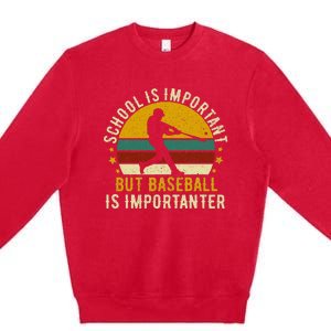 School Is Important But Baseball Is Importanter Baseball Premium Crewneck Sweatshirt