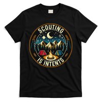 Scouting Is Intents Scout Camper Camping T-Shirt