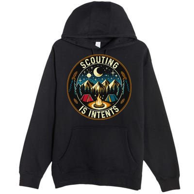 Scouting Is Intents Scout Camper Camping Premium Pullover Hoodie
