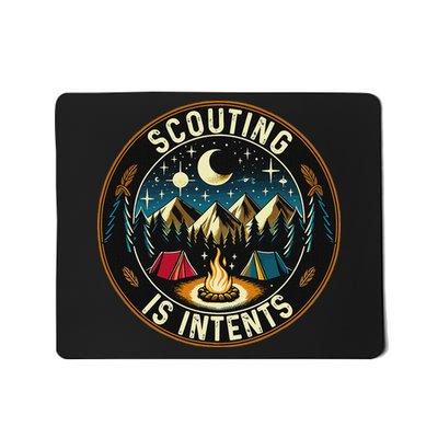 Scouting Is Intents Scout Camper Camping Mousepad