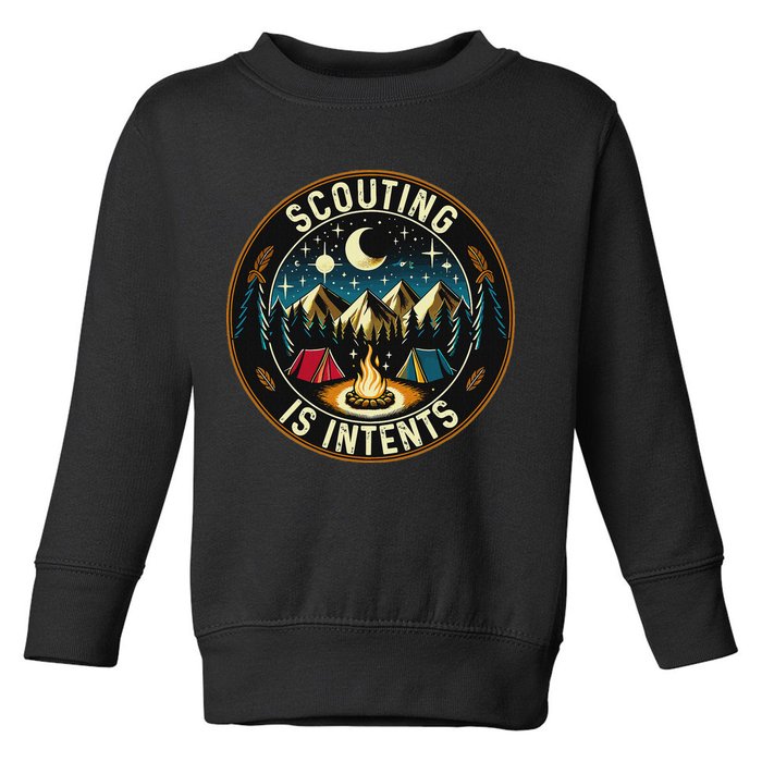 Scouting Is Intents Scout Camper Camping Toddler Sweatshirt