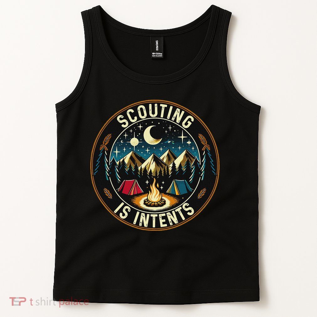 Scouting Is Intents Scout Camper Camping Tank Top