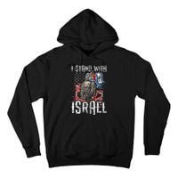 Support Israel I Stand With Israel Israeli Flag Tall Hoodie