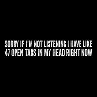 Sorry If I’M Not Listening I Have Like 47 Open Tabs Funny Sarcastic Drawstring Bag