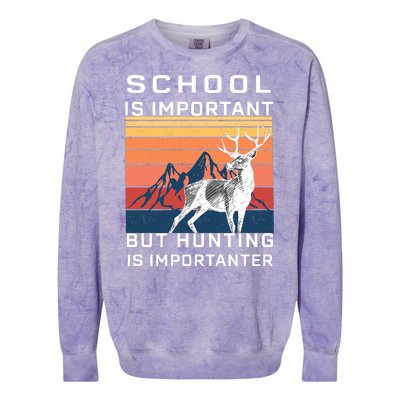 School Is Important But Hunting Is Importanter Colorblast Crewneck Sweatshirt