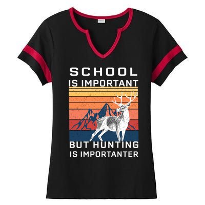 School Is Important But Hunting Is Importanter Ladies Halftime Notch Neck Tee