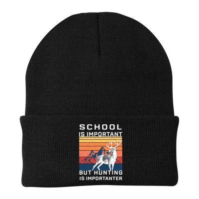 School Is Important But Hunting Is Importanter Beanie