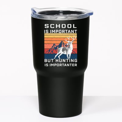 School Is Important But Hunting Is Importanter Tumbler