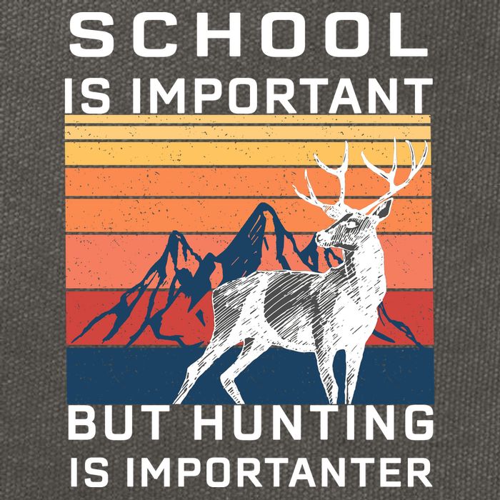 School Is Important But Hunting Is Importanter Cotton Canvas Backpack