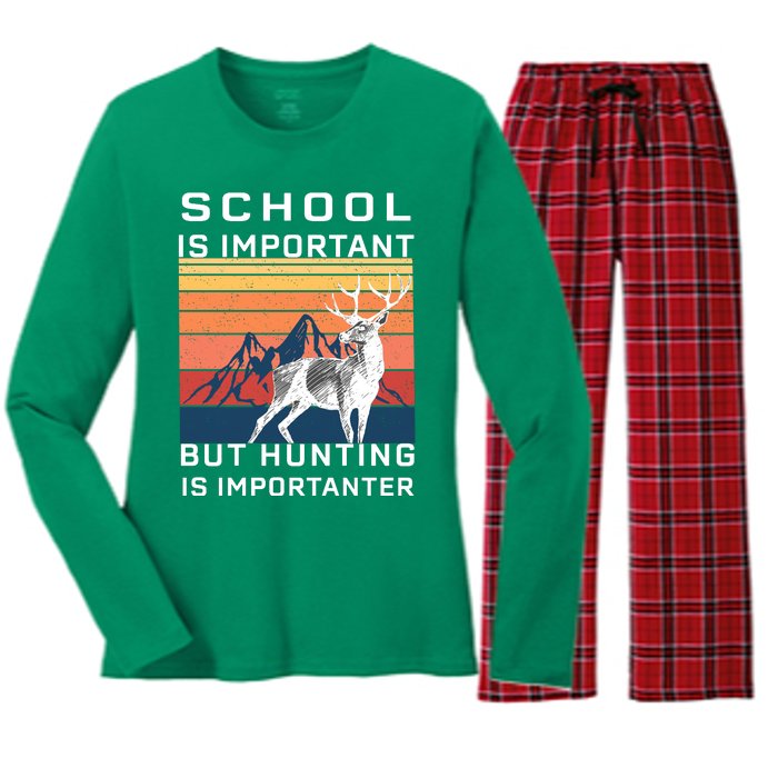 School Is Important But Hunting Is Importanter Women's Long Sleeve Flannel Pajama Set 