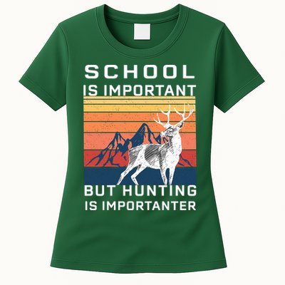 School Is Important But Hunting Is Importanter Womens T-Shirt