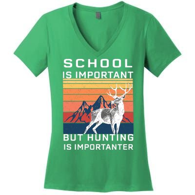 School Is Important But Hunting Is Importanter Women's V-Neck T-Shirt