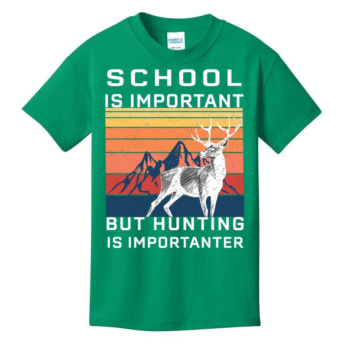 School Is Important But Hunting Is Importanter Kids T-Shirt