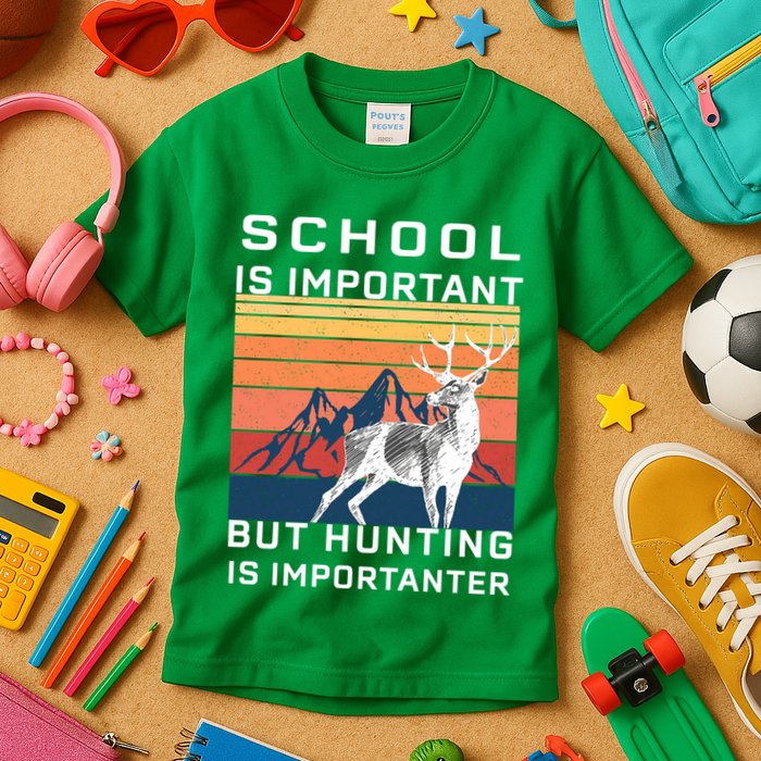 School Is Important But Hunting Is Importanter Kids T-Shirt