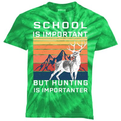 School Is Important But Hunting Is Importanter Kids Tie-Dye T-Shirt