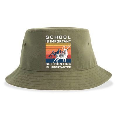 School Is Important But Hunting Is Importanter Sustainable Bucket Hat