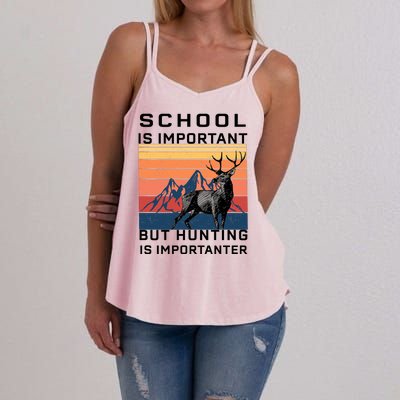 School Is Important But Hunting Is Importanter Women's Strappy Tank