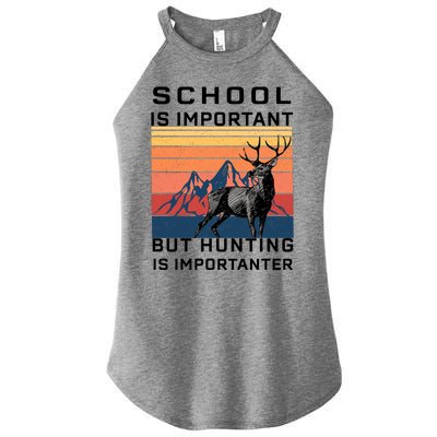 School Is Important But Hunting Is Importanter Women's Perfect Tri Rocker Tank