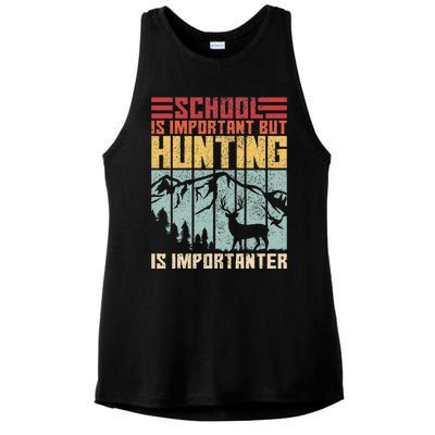 School Is Important But Hunting Is Importanter Deer Hunting  Ladies PosiCharge Tri-Blend Wicking Tank