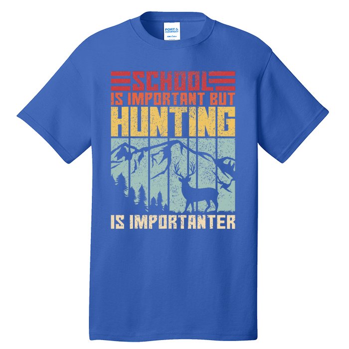 School Is Important But Hunting Is Importanter Deer Hunting  Tall T-Shirt