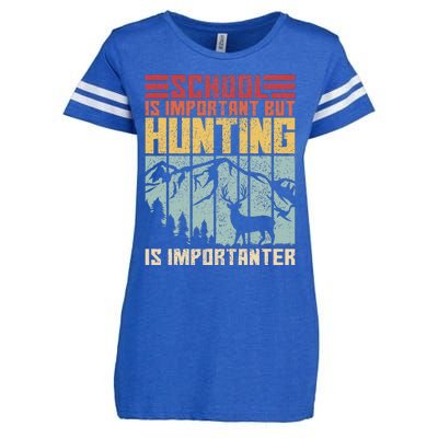 School Is Important But Hunting Is Importanter Deer Hunting  Enza Ladies Jersey Football T-Shirt