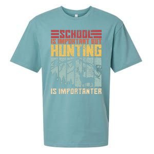 School Is Important But Hunting Is Importanter Deer Hunting  Sueded Cloud Jersey T-Shirt