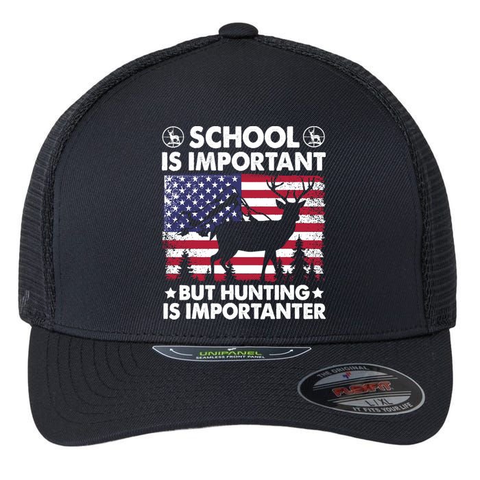 School Is Important But Hunting Is Importanter Funny Hunting Flexfit Unipanel Trucker Cap