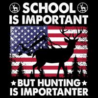 School Is Important But Hunting Is Importanter Funny Hunting Flexfit Unipanel Trucker Cap