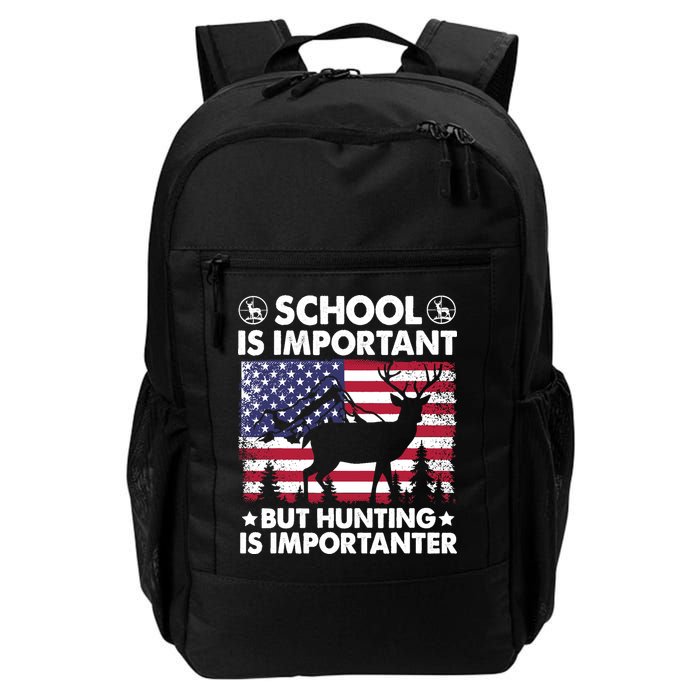 School Is Important But Hunting Is Importanter Funny Hunting Backpack
