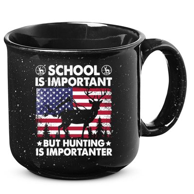 School Is Important But Hunting Is Importanter Funny Hunting 15oz Campfire Ceramic Mug