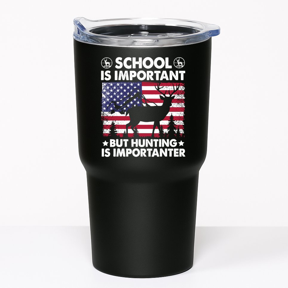 School Is Important But Hunting Is Importanter Funny Hunting Tumbler