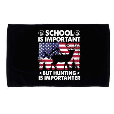 School Is Important But Hunting Is Importanter Funny Hunting Microfiber Hand Towel