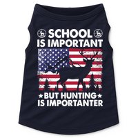 School Is Important But Hunting Is Importanter Funny Hunting Doggie Tank