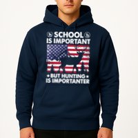 School Is Important But Hunting Is Importanter Funny Hunting Hoodie