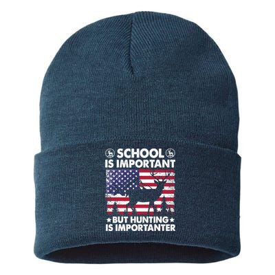School Is Important But Hunting Is Importanter Funny Hunting Sustainable Knit Beanie