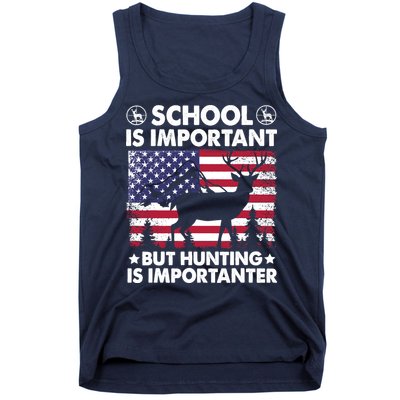 School Is Important But Hunting Is Importanter Funny Hunting Tank Top